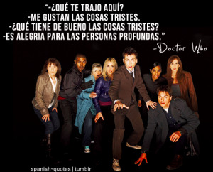 citas #doctor who #q #quotes #spanish quotes #series