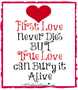 First love never dies...