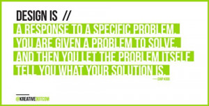 ... let the problem itself tell you what your solution is.