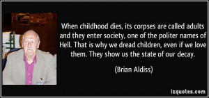 More Brian Aldiss Quotes
