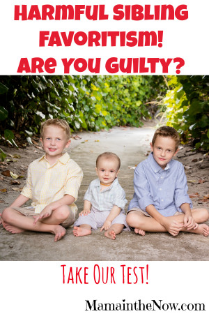 Harmful Sibling Favoritism. Are You Guilty?