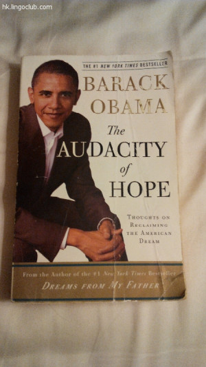 The Audacity Of Hope Thoughts On Reclaiming The American Dream