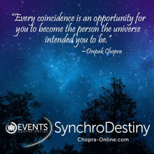 Every coincidence is an opportunity for you to become the person the ...