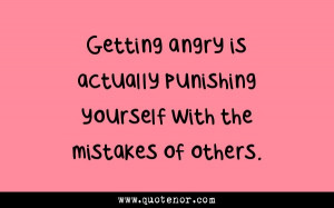 Getting Angry Is Actually Punishing Yourself With The Mistakes Of ...
