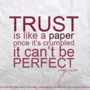 Don't break trust.