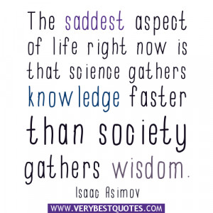 The saddest aspect of life right now – wisdom quotes