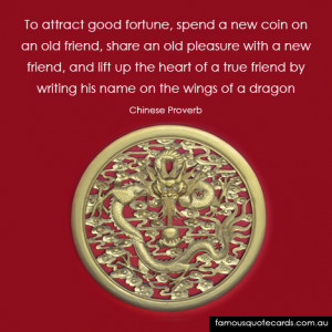 attract good fortune, spend a new coin on an old friend, share an old ...