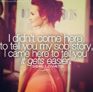 not a Demi Lovato fan, but I really like this quote :]