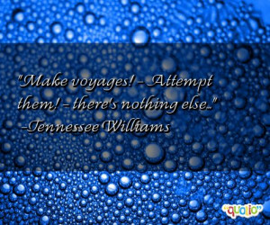 This quote is just one of 18 total Tennessee Williams quotes in our ...