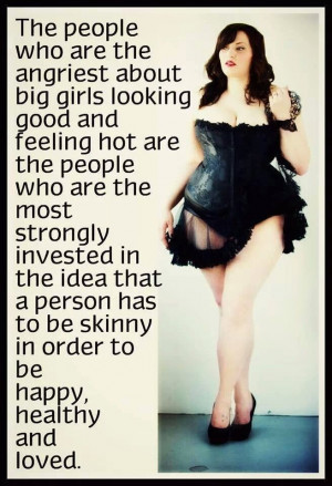 size is beautiful so long as you are happy that is all that matters ...