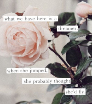 like being a dreamer
