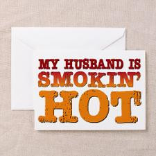 Solopress Sweetheart My Husband Is Smokin Hot Greeting Cards
