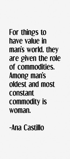 For things to have value in man's world, they are given the role of ...