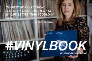 vinylbook , Colleen Murphy , vinyl quotes