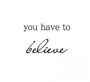 believe, black and white, cherokee, cute, inspirational, life, love ...