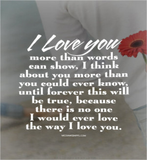 love-you-more-than-words-can-show-i-think-about-you-more-than-you ...