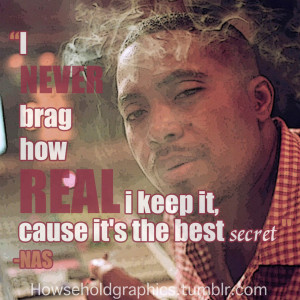 Nas Quote by HowseholdGraphics
