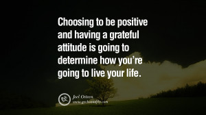 Inspiring Quotes about Life Choosing to be positive and having a ...