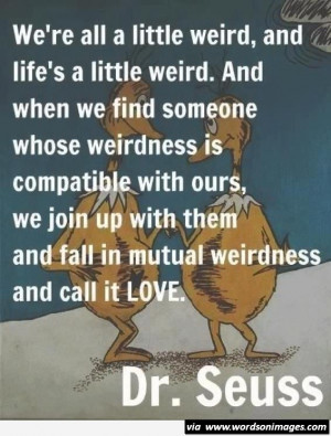 Mutual weirdness dr seuss quote