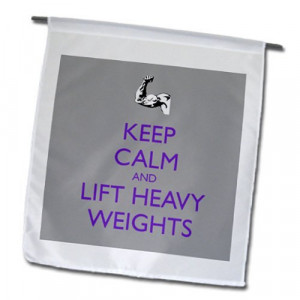 - Funny Quotes - Keep calm and lift heavy weights. Purple. - Flags ...