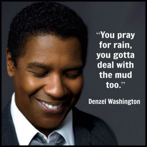 Denzel Washington – Movie Actor Quote – Film Actor Quote # ...