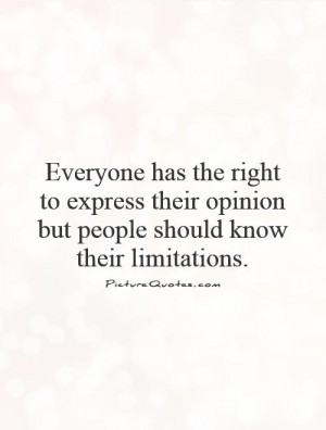Opinion Quotes Limitation Quotes