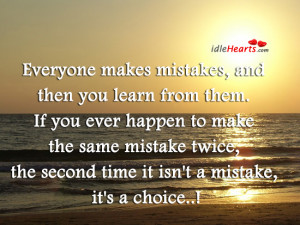 Choice, Inspirational, Learn, Life, Mistake, Mistakes, Time