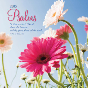 ... | Inspirational > Psalms & Proverbs >Psalms 2015 Wall Calendar