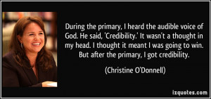 During the primary, I heard the audible voice of God. He said ...