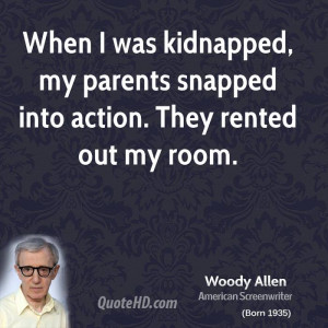 When I was kidnapped, my parents snapped into action. They rented out ...