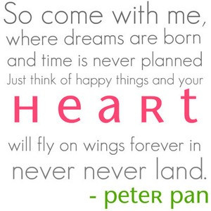 Quotes love peter pan cute dreams far away neverland tink pizza