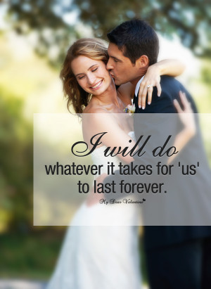 Cute Love Quotes - I will do whatever it takes