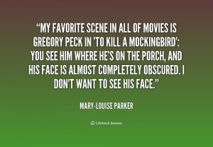 quote Mary Louise Parker my favorite scene in all of movies 209876 png