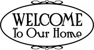 the home welcome to our home welcome to our home