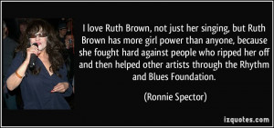 love Ruth Brown, not just her singing, but Ruth Brown has more girl ...