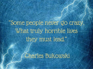 Chsrles Bukowski quote