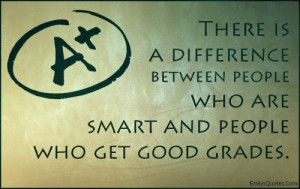 ... between people who are smart and people who get good grades unknown