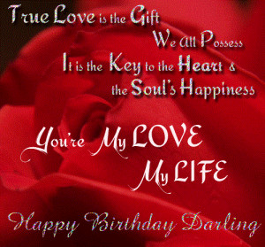 ... Are My Love My Life Happy Birthday Darling Love Birthday Greeting Card