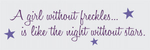 Catalog > Girl Without Freckles Quote