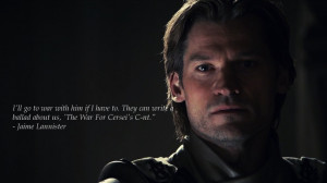 Lannister / Kingslayer / Game Of Thrones / Jaime Lannister's Quotes ...