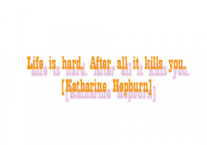 Katharine Hepburn Quotes About Life Picture