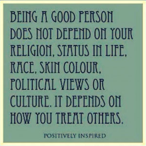 Treat people equally - taken from journal 12th April 2013