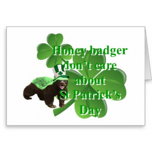 Honey badger don't care about St patrick's Card