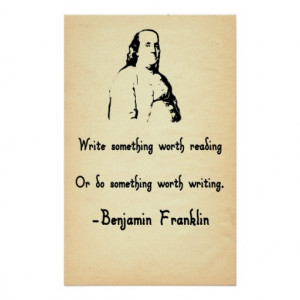 Benjamin Franklin Quote Write Worth Reading Print