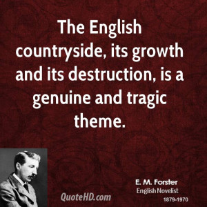 The English countryside, its growth and its destruction, is a genuine ...