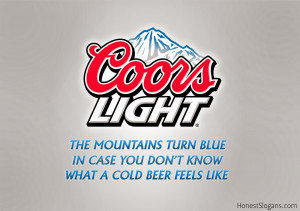 Honest Slogans: Coors Light