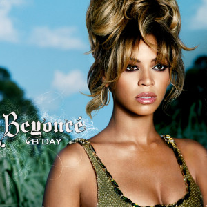 iTunes Plus: Beyonce - B'Day [REQUEST]