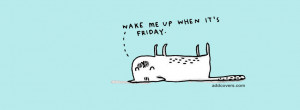 when its friday {Cute Facebook Timeline Cover Picture, Cute Facebook ...