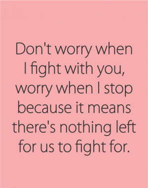 Back > Quotes For > Relationship Quotes And Sayings About Fighting