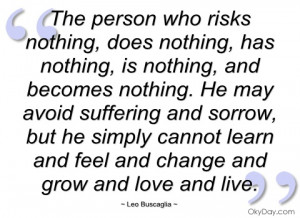 the person who risks nothing leo buscaglia